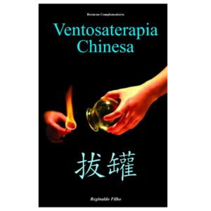 Livro Ventosaterapia Chinesa