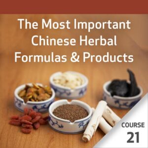 As Mais Importantes Fórmulas Fitoterápicas Chinesas – Curso 21