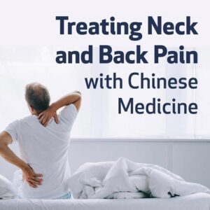 Tratando Dor Nas Costas e Pescoço Com Fitoterapia Chinesa