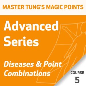 Pontos Mágicos da Acupuntura do Mestre Tung: Série Avançada – Curso 5