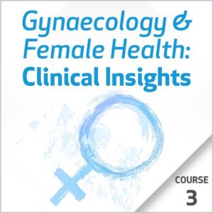 Ginecologia e Saúde da Mulher: Insights Clínicos – Curso 3