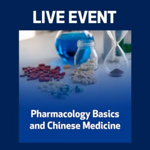 Pharmacology Basics and Chinese Medicine